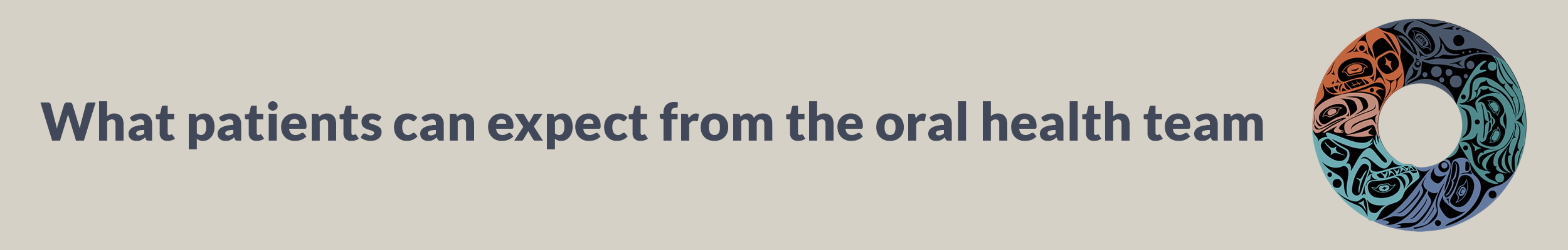 What patients can expect from the oral health team